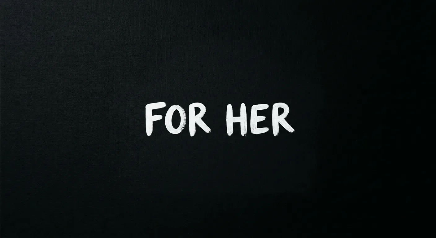 For Her